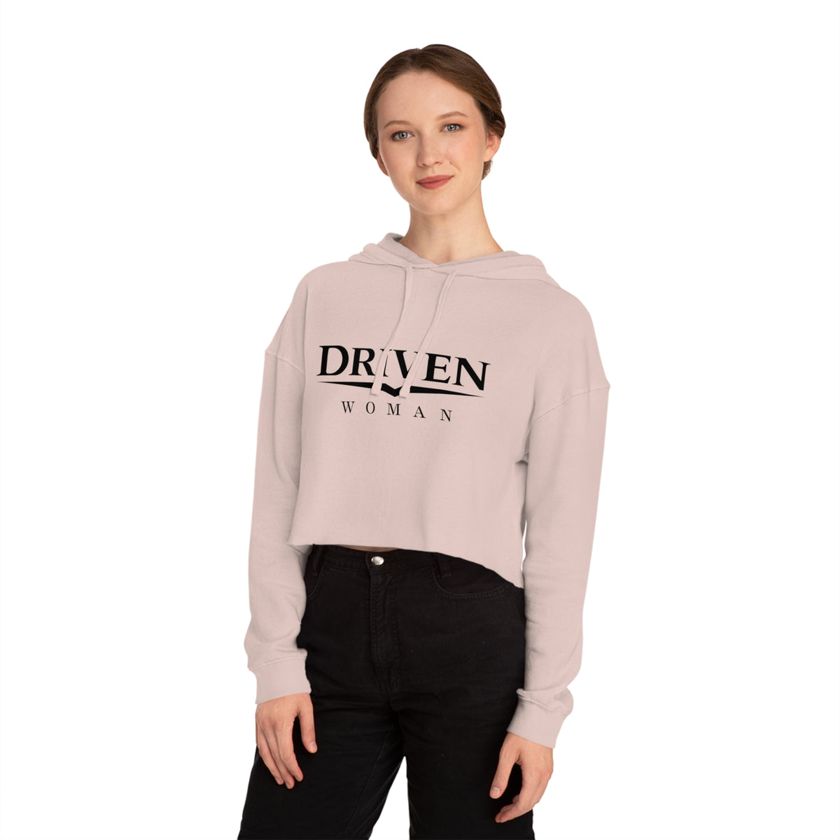 Driven Woman Cropped Hoodie — Motivational Women’s Cropped Hooded Sweatshirt