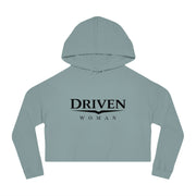 Driven Woman Cropped Hoodie — Motivational Women’s Cropped Hooded Sweatshirt