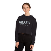 Driven Woman Cropped Hoodie — Motivational Women’s Cropped Hooded Sweatshirt