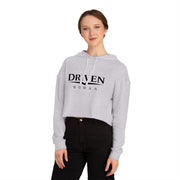 Driven Woman Cropped Hoodie — Motivational Women’s Cropped Hooded Sweatshirt