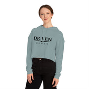 Driven Woman Cropped Hoodie — Motivational Women’s Cropped Hooded Sweatshirt