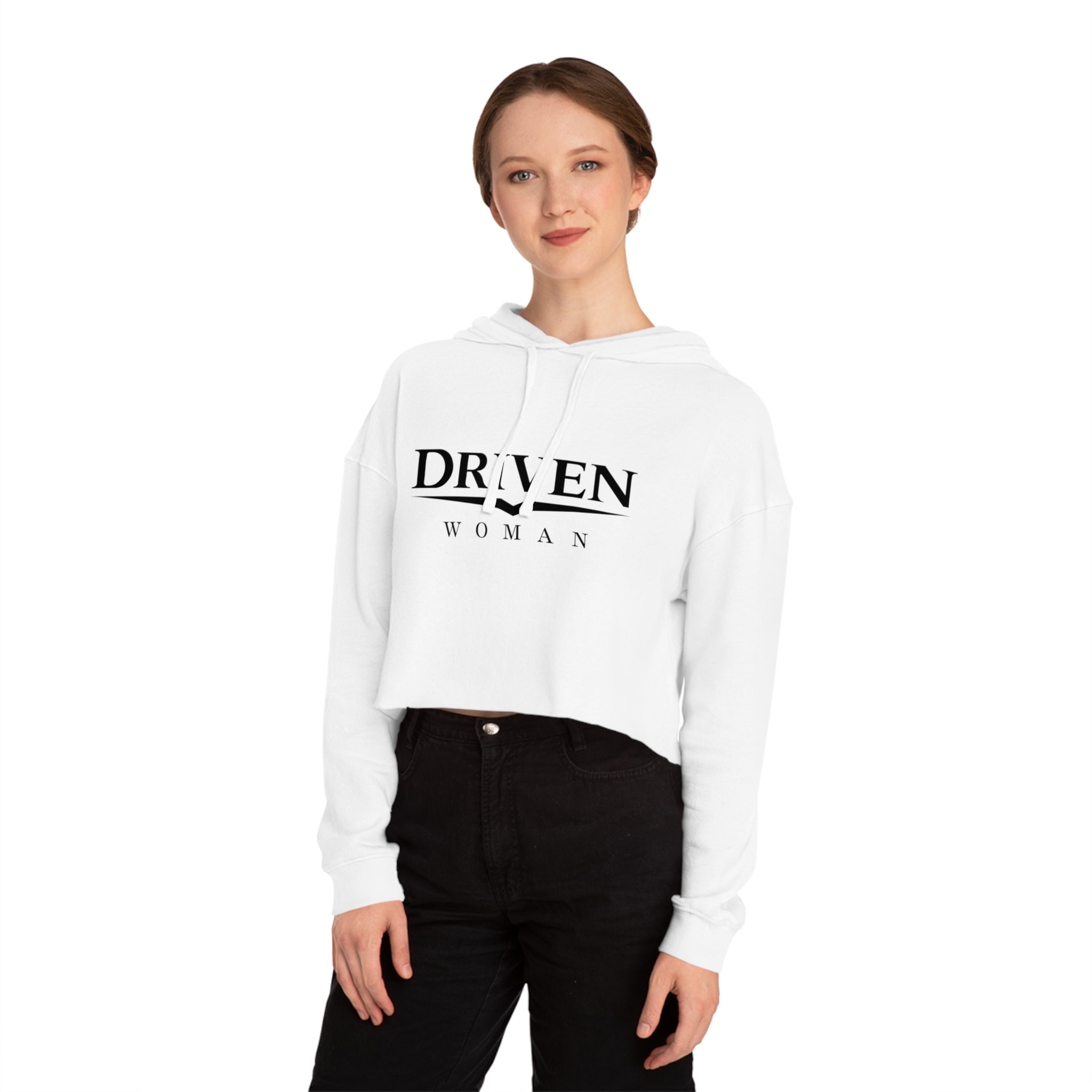 Driven Woman Cropped Hoodie — Motivational Women’s Cropped Hooded Sweatshirt