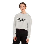 Driven Woman Cropped Hoodie — Motivational Women’s Cropped Hooded Sweatshirt